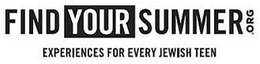 FINDYOURSUMMER.ORG EXPERIENCES FOR EVERY JEWISH TEEN trademark