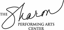 THE SHARON PERFORMING ARTS CENTER trademark