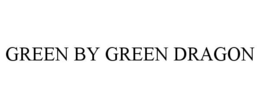 GREEN BY GREEN DRAGON trademark