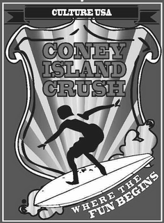 CULTURE USA CONEY ISLAND CRUSH WHERE THE FUN BEGINS trademark