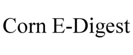 CORN E-DIGEST trademark