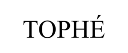 TOPHÉ trademark