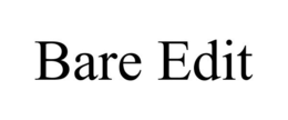 BARE EDIT trademark