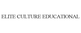 ELITE CULTURE EDUCATIONAL trademark