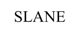 SLANE trademark