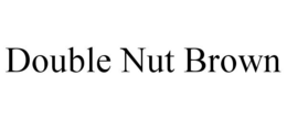 DOUBLE NUT BROWN trademark