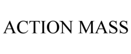 ACTION MASS trademark