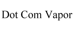 DOT COM VAPOR trademark