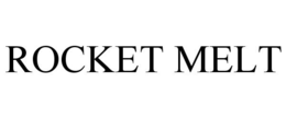 ROCKET MELT trademark