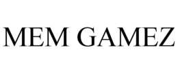 MEM GAMEZ trademark