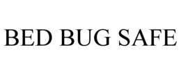 BED BUG SAFE trademark