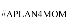 #APLAN4MOM trademark