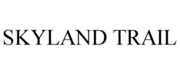 SKYLAND TRAIL trademark