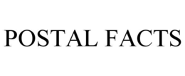 POSTAL FACTS trademark