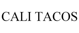 CALI TACOS trademark