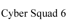 CYBER SQUAD 6 trademark