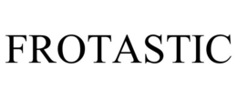 FROTASTIC trademark