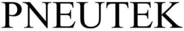 PNEUTEK trademark