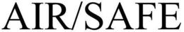 AIR/SAFE trademark