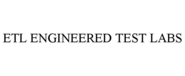 ETL ENGINEERED TEST LABS trademark