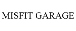 MISFIT GARAGE trademark