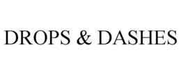 DROPS & DASHES trademark