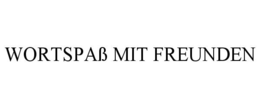 WORTSPAß MIT FREUNDEN trademark