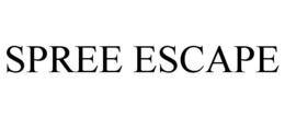 SPREE ESCAPE trademark