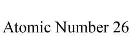 ATOMIC NUMBER 26 trademark