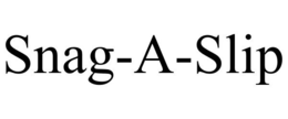 SNAG-A-SLIP trademark