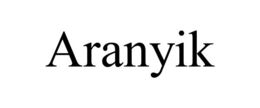 ARANYIK trademark