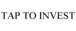 TAP TO INVEST trademark
