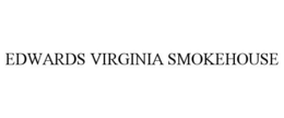 EDWARDS VIRGINIA SMOKEHOUSE trademark
