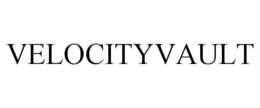 VELOCITYVAULT trademark