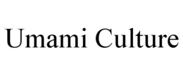 UMAMI CULTURE trademark