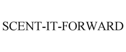 SCENT-IT-FORWARD trademark