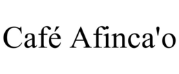 CAFÉ AFINCA'O trademark