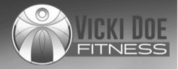VICKI DOE FITNESS trademark