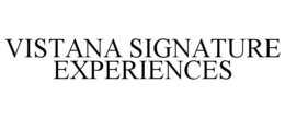 VISTANA SIGNATURE EXPERIENCES trademark