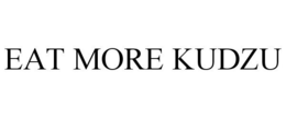 EAT MORE KUDZU trademark