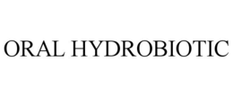 ORAL HYDROBIOTIC trademark