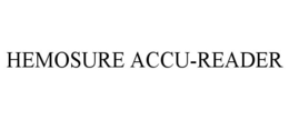 HEMOSURE ACCU-READER trademark