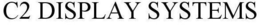 C2 DISPLAY SYSTEMS trademark