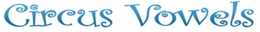 CIRCUS VOWELS trademark