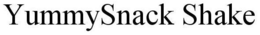 YUMMYSNACK SHAKE trademark