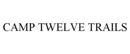 CAMP TWELVE TRAILS trademark
