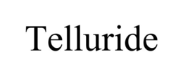 TELLURIDE trademark