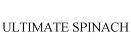 ULTIMATE SPINACH trademark