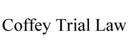COFFEY TRIAL LAW trademark