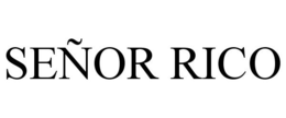 SEÑOR RICO trademark